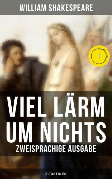 Produktbild: Viel L&auml;rm um Nichts (Zweisprachige Ausgabe: Deutsch-Englisch)
