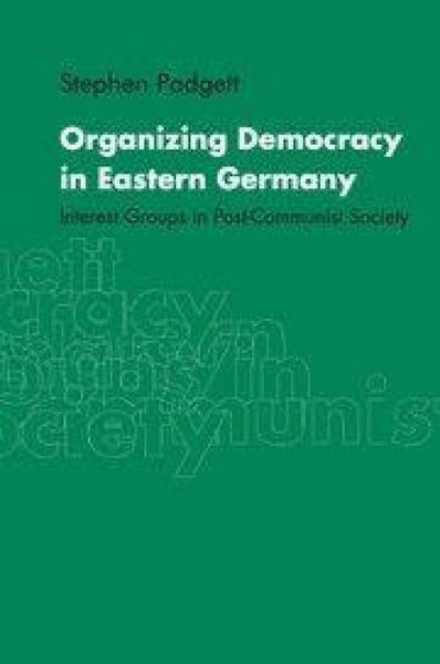 Produktbild: Organizing Democracy in Eastern Germany