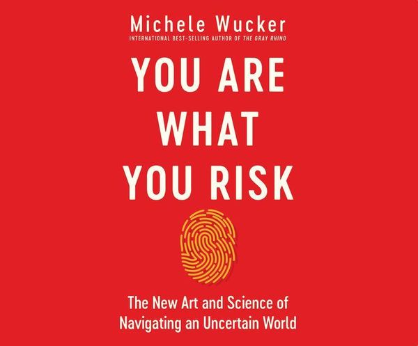 Produktbild: You Are What You Risk: The New Art and Science of Navigating an Uncertain World