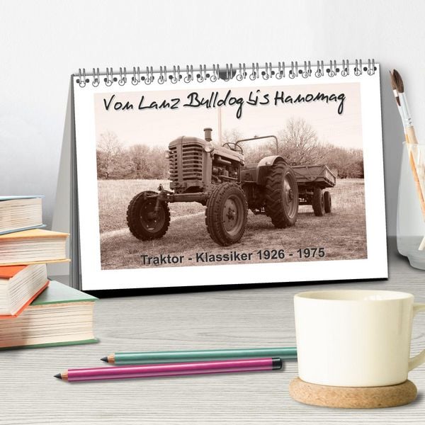Produktbild: Von Lanz Bulldog bis Hanomag Traktor - Klassiker 1926 - 1975 (Tischkalender 2026 DIN A5 quer), CALVENDO Monatskalender