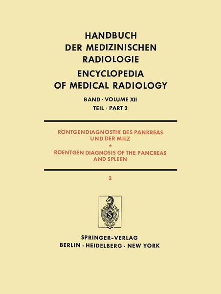 Röntgendiagnostik des Pankreas und der Milz / Roentgen Diagnosis of the Pancreas and Spleen, Taschenbuch von Josef Rösch, Springer Berlin,
