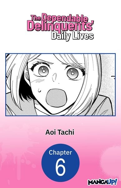 Produktbild: The Dependable Delinquents' Daily Lives #006