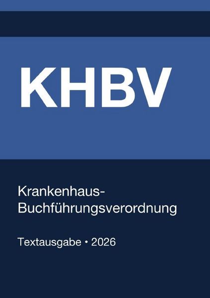 Produktbild: KHBV - Krankenhaus-Buchf&uuml;hrungsverordnung (Deutschland) 2026