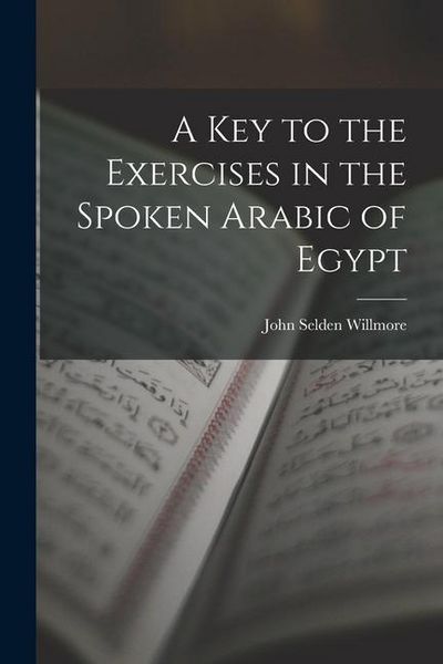 Produktbild: A Key to the Exercises in the Spoken Arabic of Egypt