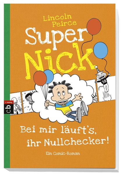Produktbild: Bei mir l&auml;uft's, ihr Nullchecker! / Super Nick Bd. 7