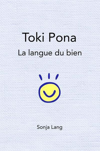 Produktbild: Toki Pona: la langue du bien
