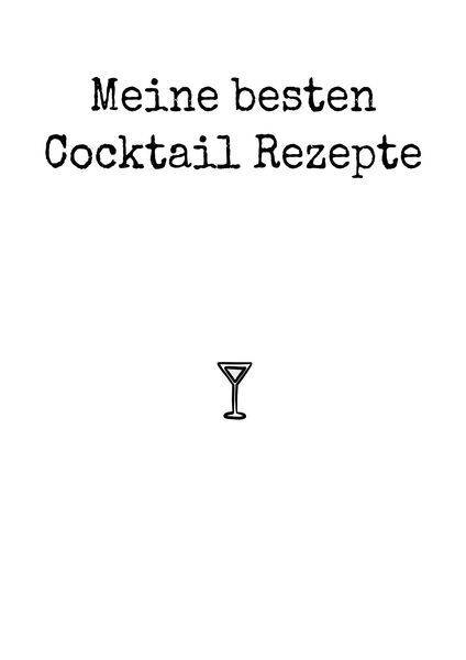 Produktbild: Meine besten Cocktail Rezepte