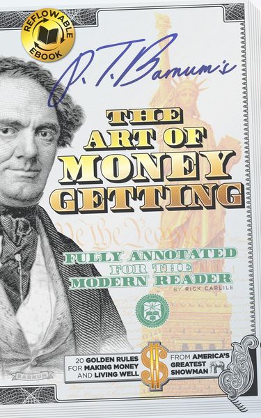 Produktbild: P.T. Barnum's The Art of Money Getting - Fully Annotated for the Modern Reader