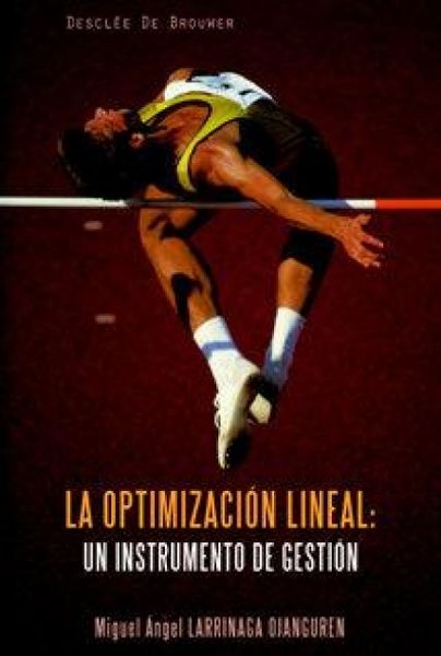 Produktbild: La optimizaci&oacute;n lineal : un instrumento de gesti&oacute;n