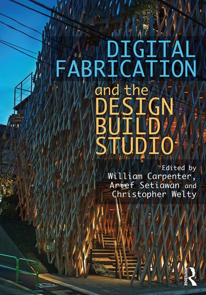 Produktbild: Digital Fabrication and the Design Build Studio