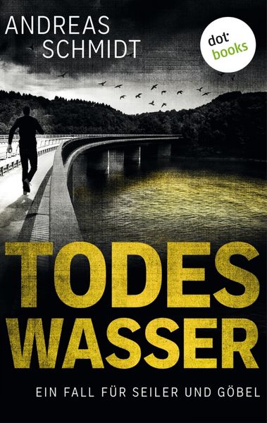 Produktbild: Todeswasser: Ein Fall f&uuml;r Seiler und G&ouml;bel - Zweiter Roman