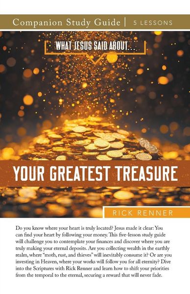 Produktbild: What Jesus Said About...Your Greatest Treasure Study Guide