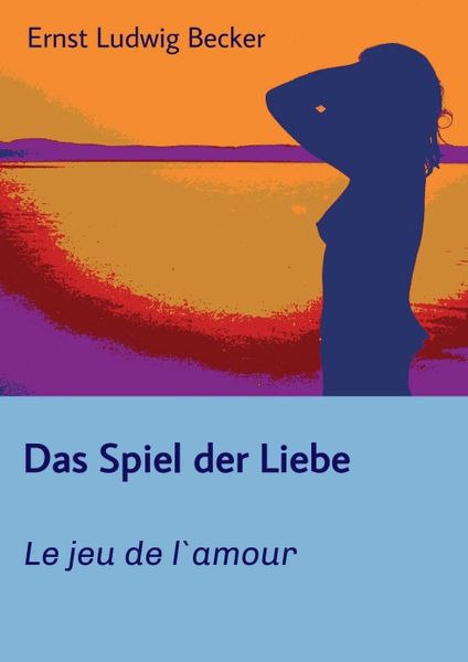 Produktbild: Das Spiel der Liebe - Le jeu de l`amour