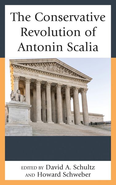 Produktbild: The Conservative Revolution of Antonin Scalia