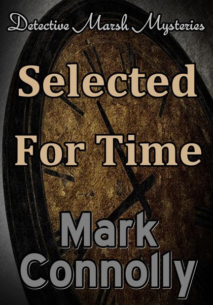 Produktbild: Selected For Time (Detective Marsh Mysteries, #8)
