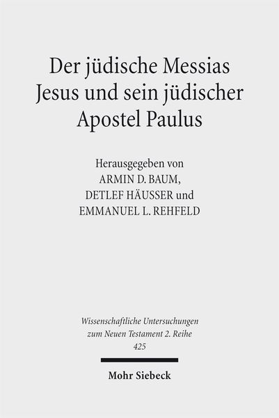 Produktbild: Der j&uuml;dische Messias Jesus und sein j&uuml;discher Apostel Paulus
