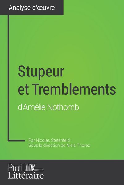 Produktbild: Stupeur et Tremblements d'Am&eacute;lie Nothomb (Analyse approfondie)