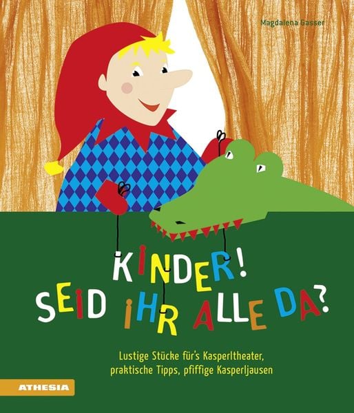 Kinder, seid ihr alle da?, Taschenbuch von Magdalena Gasser, Athesia-Tappeiner Verlag
