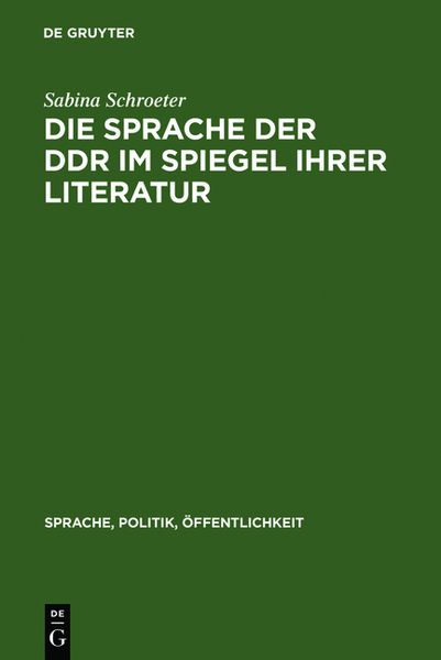 Produktbild: Die Sprache der DDR im Spiegel ihrer Literatur
