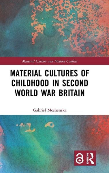 Produktbild: Material Cultures of Childhood in Second World War Britain