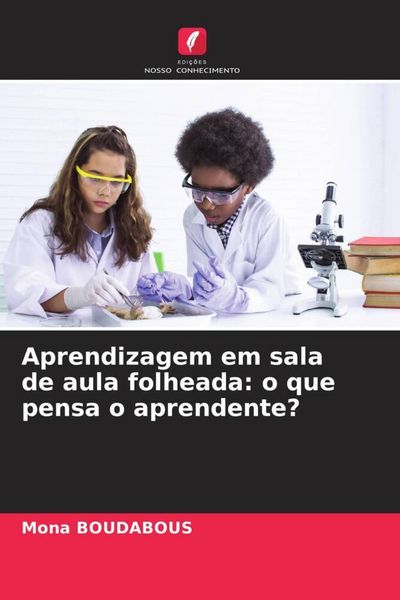 Produktbild: Aprendizagem em sala de aula folheada: o que pensa o aprendente?