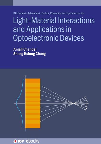 Produktbild: Light--Material Interactions and Applications in Optoelectronic Devices