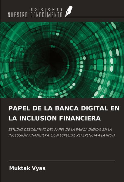 Produktbild: Papel De La Banca Digital En La Inclusi&oacute;n Financiera