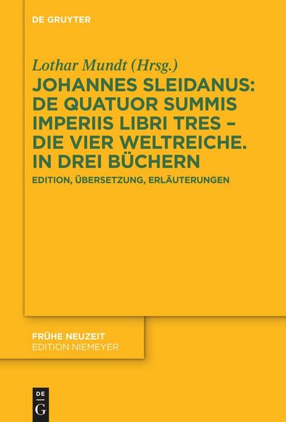 Produktbild: Johannes Sleidanus: De quatuor summis imperiis libri tres - Die vier Weltreiche. In drei B&uuml;chern