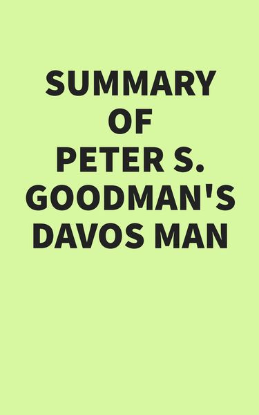 Produktbild: Summary of Peter S. Goodman's Davos Man