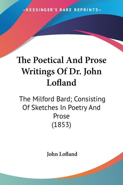 Produktbild: The Poetical And Prose Writings Of Dr. John Lofland