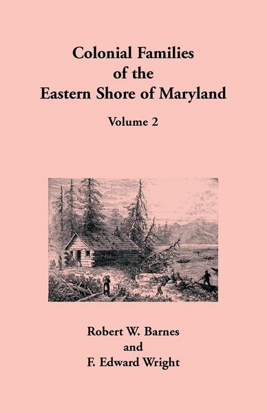 Produktbild: Colonial Families of the Eastern Shore of Maryland, Volume 2