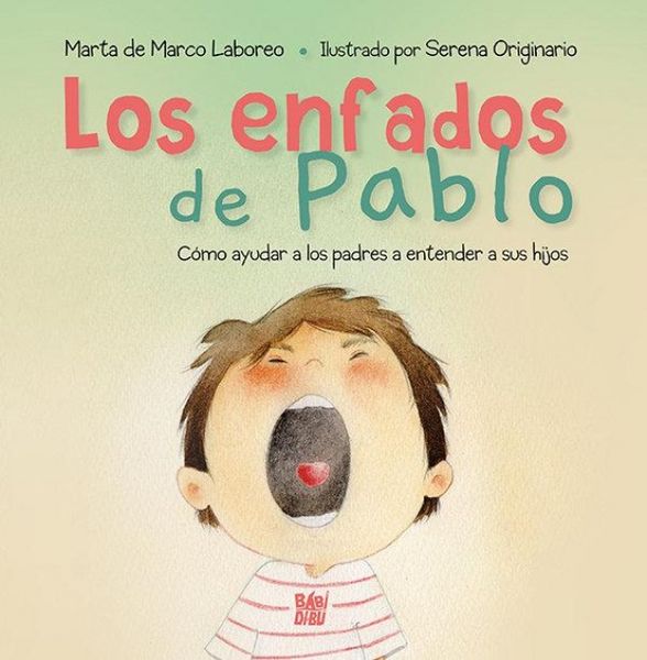 Produktbild: Los enfados de Pablo : c&oacute;mo ayudar a los padres a entender a sus hijos