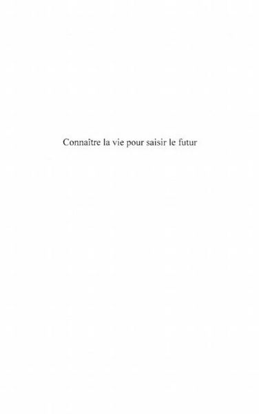 Produktbild: Connaitre la vie pour saisir le futur