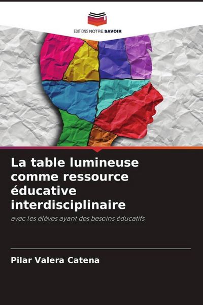 Produktbild: La table lumineuse comme ressource &eacute;ducative interdisciplinaire