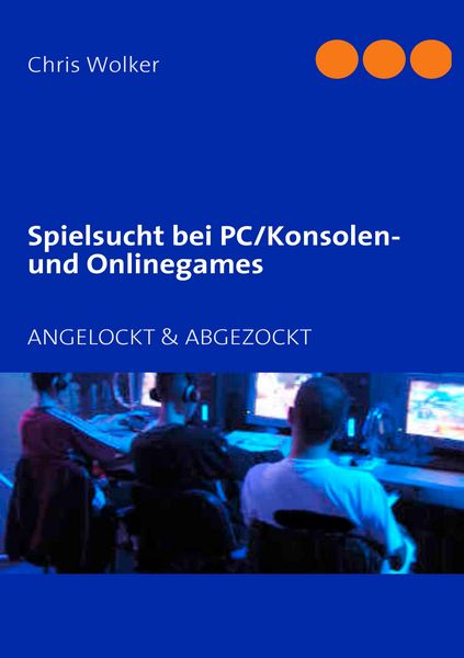 Produktbild: Spielsucht bei PC/Konsolen und Onlinegames