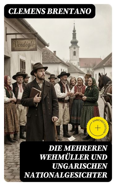 Produktbild: Die mehreren Wehm&uuml;ller und ungarischen Nationalgesichter
