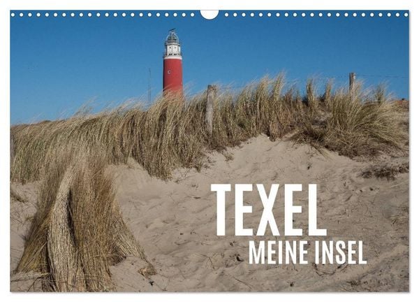 Produktbild: Texel - Meine Insel (Wandkalender 2026 DIN A3 quer), CALVENDO Monatskalender