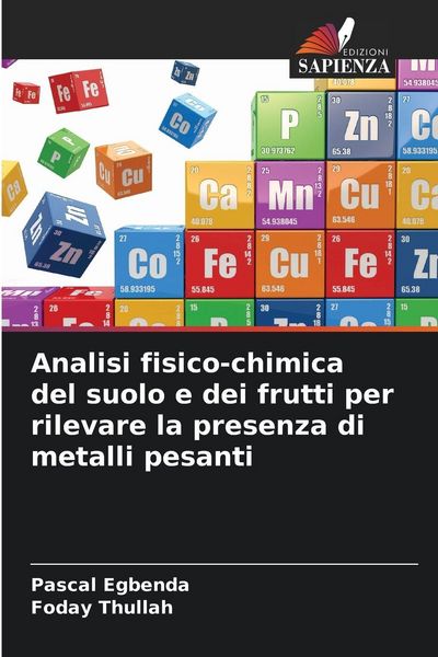 Produktbild: Analisi fisico-chimica del suolo e dei frutti per rilevare la presenza di metalli pesanti