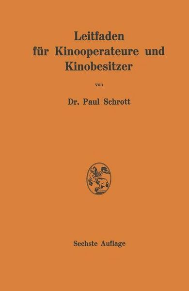 Produktbild: Leitfaden f&uuml;r Kinooperateure und Kinobesitzer