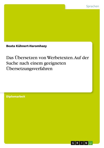 Produktbild: Das &Uuml;bersetzen von Werbetexten. Auf der Suche nach einem geeigneten &Uuml;bersetzungsverfahren
