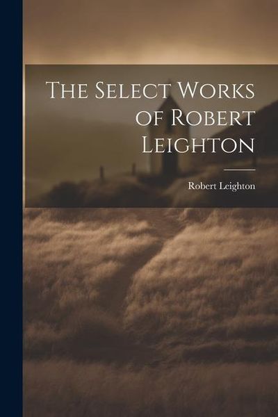 Produktbild: The Select Works of Robert Leighton