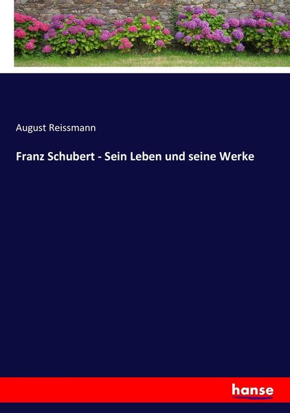 Produktbild: Franz Schubert - Sein Leben und seine Werke