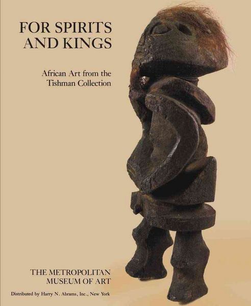 Produktbild: For Spirits and Kings: African Art from the Paul and Ruth Tishman Collection