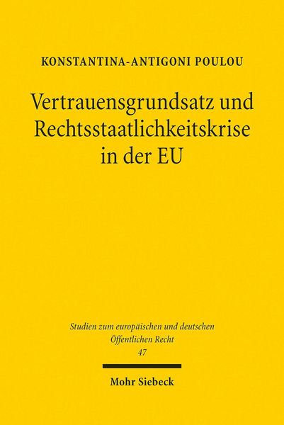 Produktbild: Vertrauensgrundsatz und Rechtsstaatlichkeitskrise in der EU
