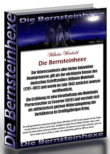 Produktbild: Die Bernsteinhexe. Wilhelm Meinhold. Die dunklen Kapitel der Hexenverfolgung in einem fesselnden historischen Roman.