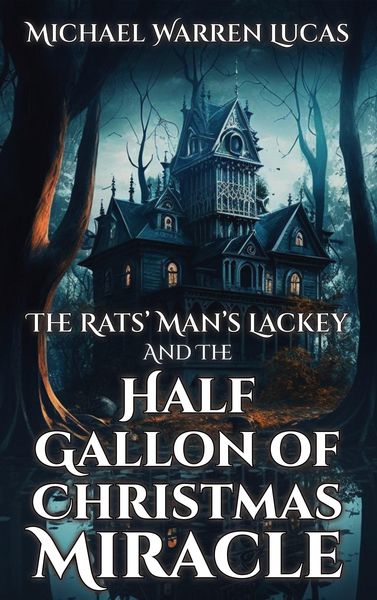 Produktbild: The Rats' Man's Lackey and the Half Gallon of Christmas Miracle