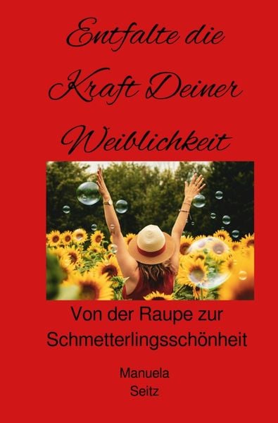 Produktbild: Entfalte die Kraft Deiner Weiblichkeit