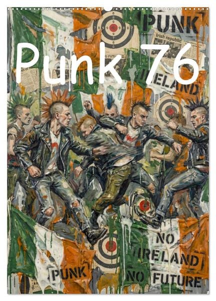 Produktbild: Punk 76 (Wandkalender 2027 DIN A2 hoch), CALVENDO Monatskalender
