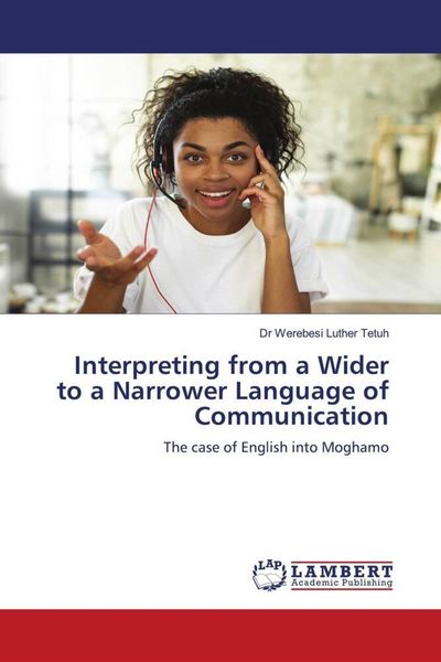 Produktbild: Interpreting from a Wider to a Narrower Language of Communication