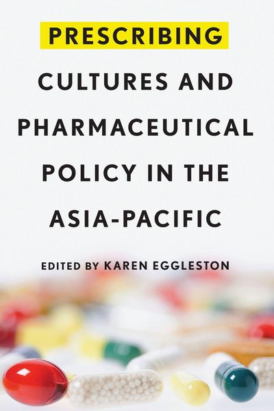 Produktbild: Prescribing Cultures and Pharmaceutical Policy in the Asia-Pacific